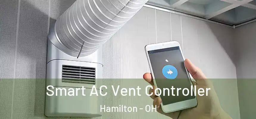  Smart AC Vent Controller Hamilton - OH